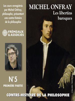 cover image of Contre-histoire de la philosophie (Volume 5.1)--Les libertins baroques I, de Pierre Charron à Cyrano de Bergerac